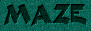 MAZE
